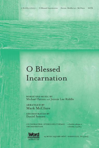 O Blessed Incarnation