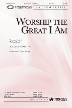 Worship the Great I Am