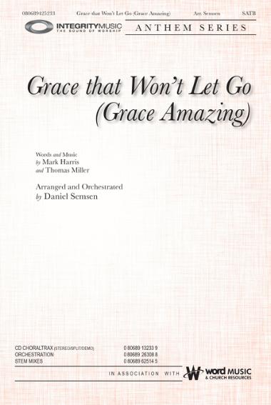 Grace that Won't Let Go (Grace Amazing)