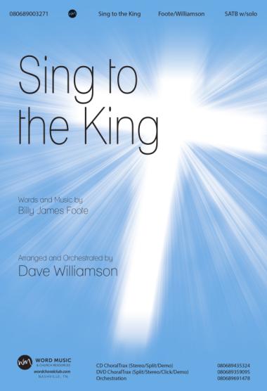 Sing to the King Sing to the King