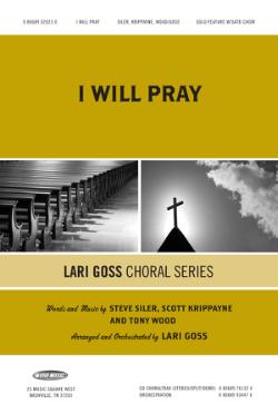 I Will Pray I Will Pray