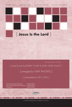 Jesus Is The Lord Jesus Is The Lord