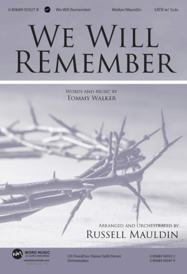 We Will Remember We Will Remember