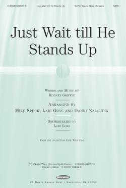 Just Wait Till He Stands Up Just Wait Till He Stands Up