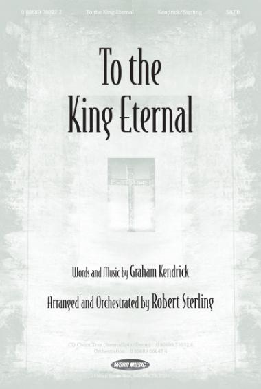 To The King Eternal To The King Eternal