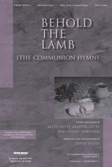 Behold The Lamb (The Communion Hymn) Behold The Lamb (The Communion Hymn)