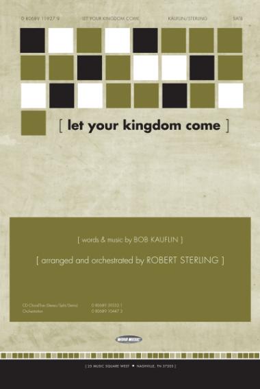 Let Your Kingdom Come Let Your Kingdom Come
