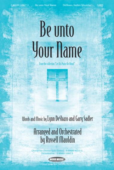 Be Unto Your Name