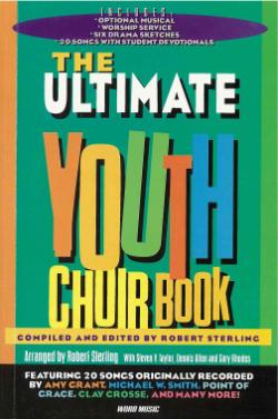 The Ultimate Youth Choir Book V1