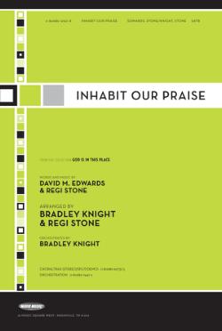 Inhabit Our Praise Inhabit Our Praise