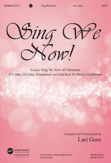 Sing We Now! Medley Sing We Now! Medley