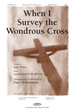 When I Survey The Wondrous Cross When I Survey The Wondrous Cross