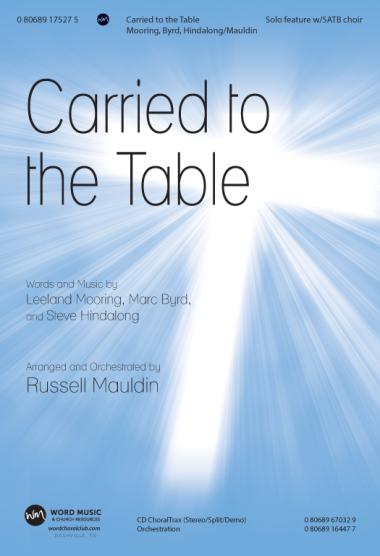 Carried To The Table Carried To The Table