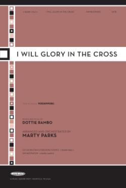 I Will Glory In The Cross