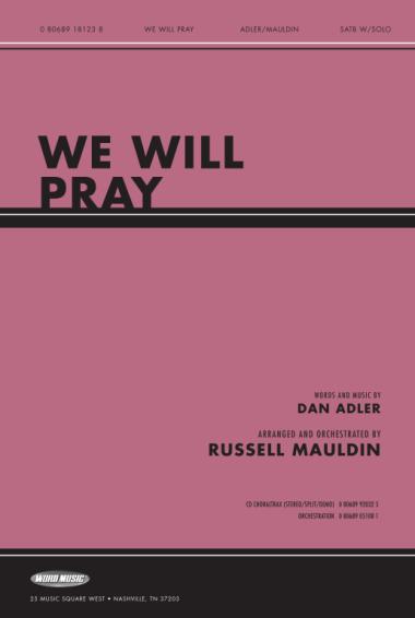 We Will Pray We Will Pray