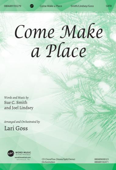 Come Make a Place Come Make a Place