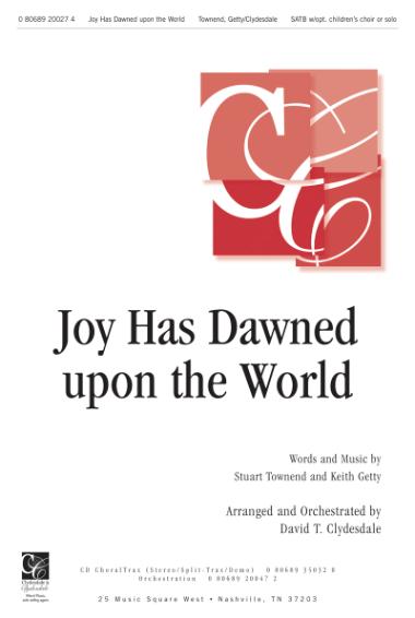 Joy Has Dawned Upon the World Joy Has Dawned Upon the World