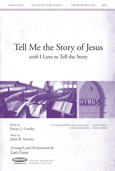 Tell Me The Story Of Jesus Tell Me The Story Of Jesus