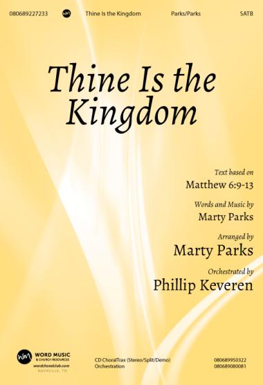 Thine Is The Kingdom Thine Is The Kingdom