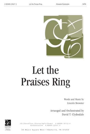 Let The Praises Ring Let The Praises Ring