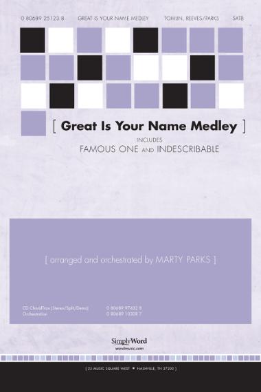 Great Is Your Name Medley (Includes Famous One And Indescribable) Great Is Your Name Medley (Includes Famous One And Indescribable)