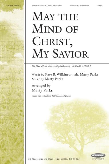 May The Mind Of Christ, My Savior May The Mind Of Christ, My Savior