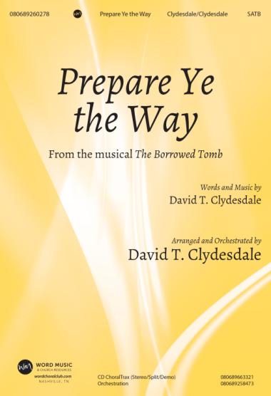 Prepare Ye The Way Prepare Ye The Way