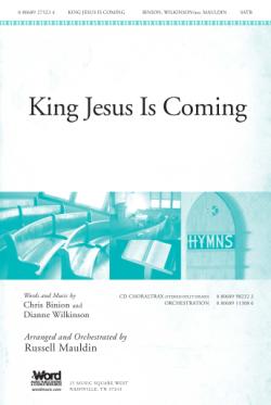 King Jesus Is Coming King Jesus Is Coming