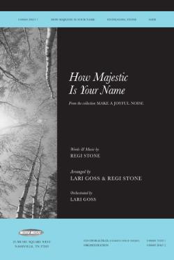 How Majestic Is Your Name How Majestic Is Your Name