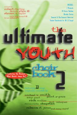 The Ultimate Youth Choir Book V2