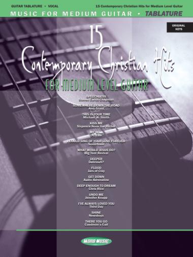 15 Contemporary Christian Hits For Medium Level Guitar