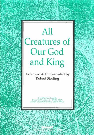 All Creatures of Our God and King