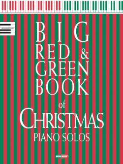 Big Red & Green Book Of Christmas Piano Solos