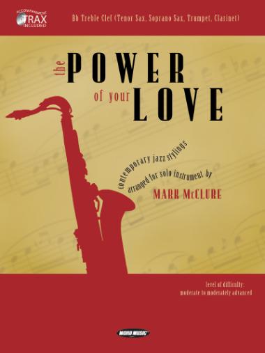The Power Of Your Love (Bb Treble)