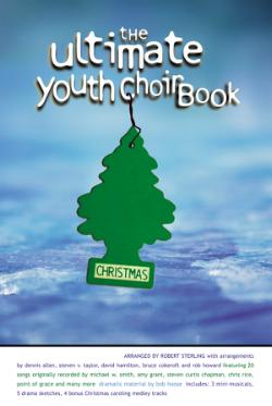 The Ultimate Youth Choir Christmas Book