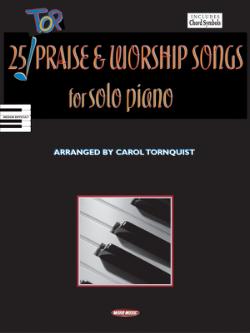 25 Top Praise & Worship Songs For Solo Piano