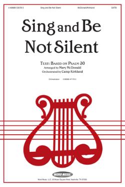 Sing And Be Not Silent