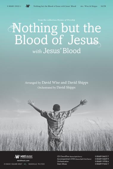 Nothing But The Blood with Jesus' Blood Nothing But The Blood with Jesus' Blood