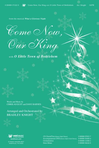 Come Now, Our King Come Now, Our King