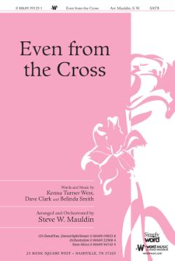 Even from the Cross