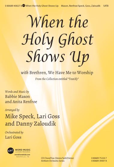 When The Holy Ghost Shows Up When The Holy Ghost Shows Up