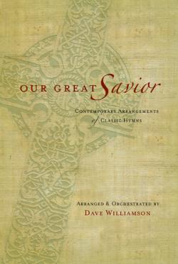 Our Great Savior Our Great Savior