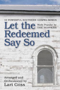 Let The Redeemed Say So Let The Redeemed Say So