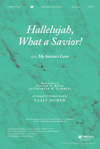 Hallelujah, What a Savior! with My Savior's Love Hallelujah, What a Savior! with My Savior's Love