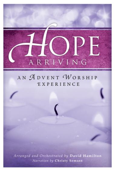 Hope Arriving (Advent) Hope Arriving (Advent)