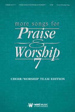 More Songs for Praise & Worship 7