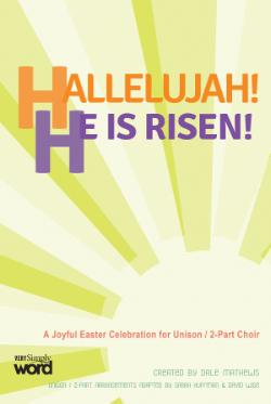 Hallelujah! He Is Risen!