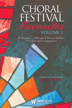 Choral Festival Favorites Volume 2