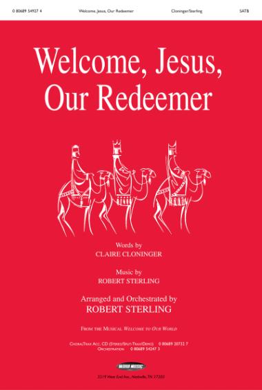 Welcome, Jesus, Our Redeemer Welcome, Jesus, Our Redeemer