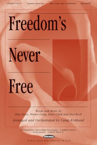 Freedom's Never Free